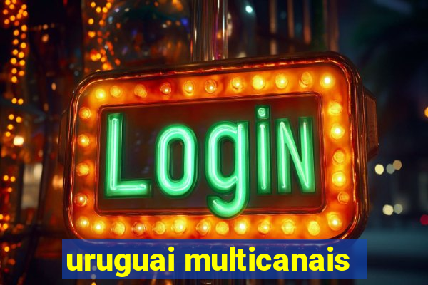 uruguai multicanais